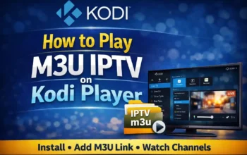 How To play M3U Playlist On Kodi Player?